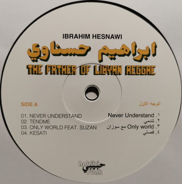 Ibrahim Hesnawi – The Father of Libyan Reggae 1LP on Habibi Funk; remastered reggae-funk fusion with 12-page booklet of interviews and archival photos.