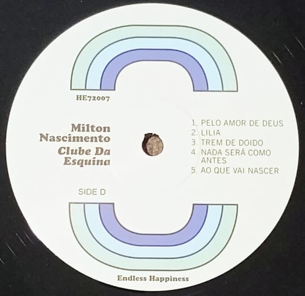 Vinyl label, Side D, of Milton Nascimento & Lô Borges – Clube Da Esquina, 2024 Endless Happiness reissue
