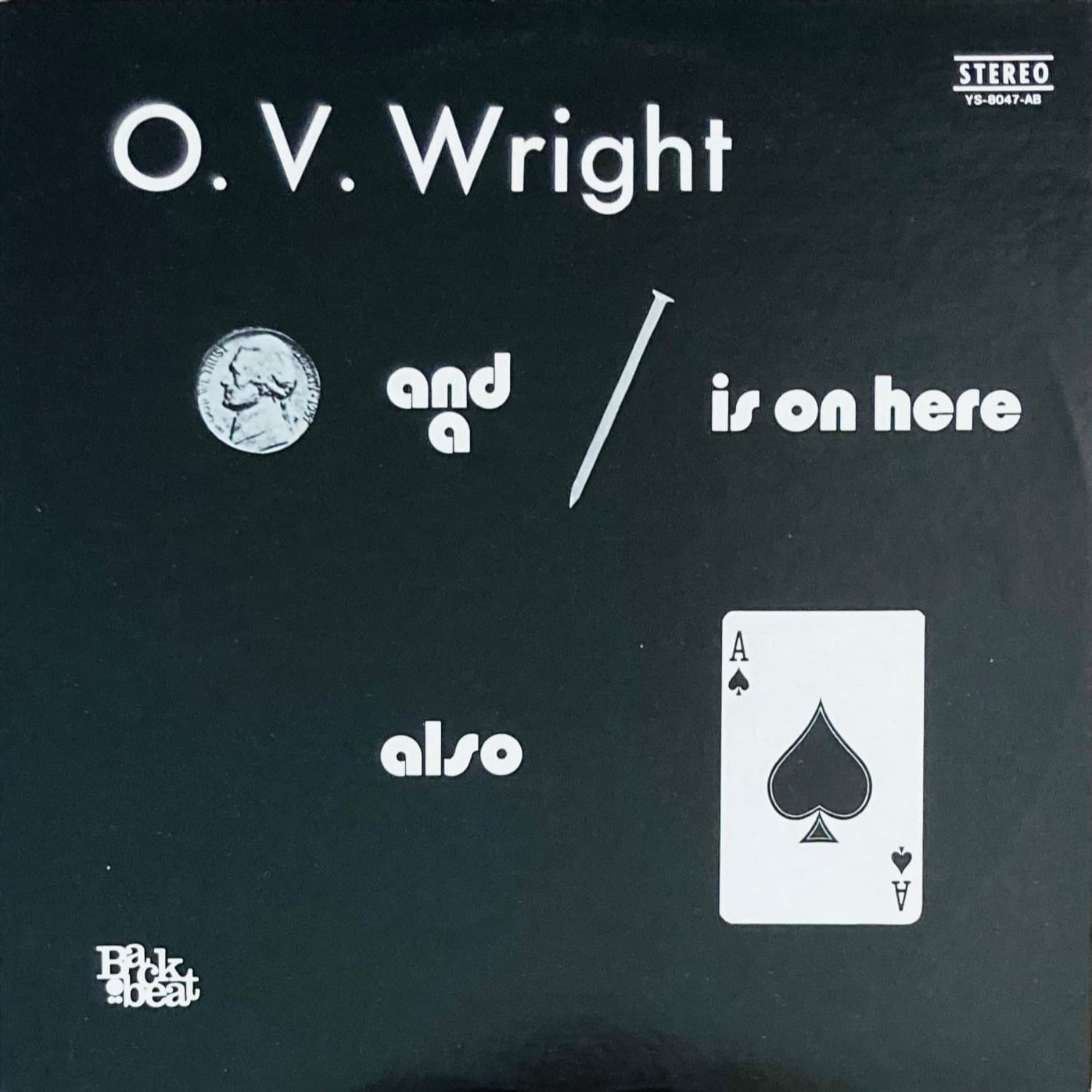 Front cover of O.V. Wright – A Nickel and a Nail and the Ace of Spades, 1978 Japanese reissue without obi strip