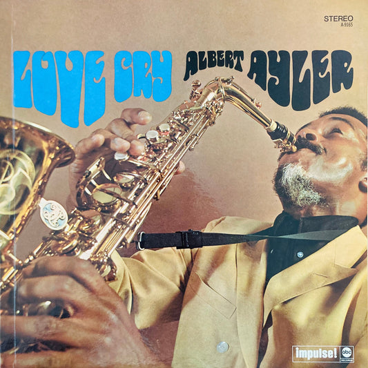 Front cover of Albert Ayler – Love Cry, 1968 US Impulse! LP with gatefold sleeve