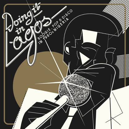 Doing It In Lagos 3LP + 7" vinyl compilation. Black vinyl set from Soundway Records with gatefold jacket and liner notes on Nigerian boogie and disco.
