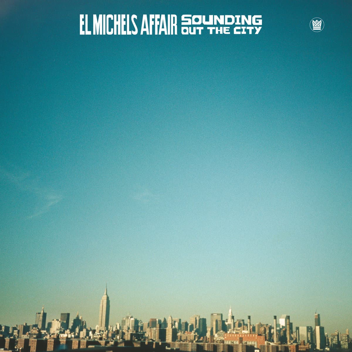 Album cover with city skyline and text 'El Michels Affair Sounding Out the City' against a blue sky.