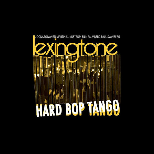 Album cover for 'Hard Bop Tango' by Lexingtone with gold and white text on a black background.