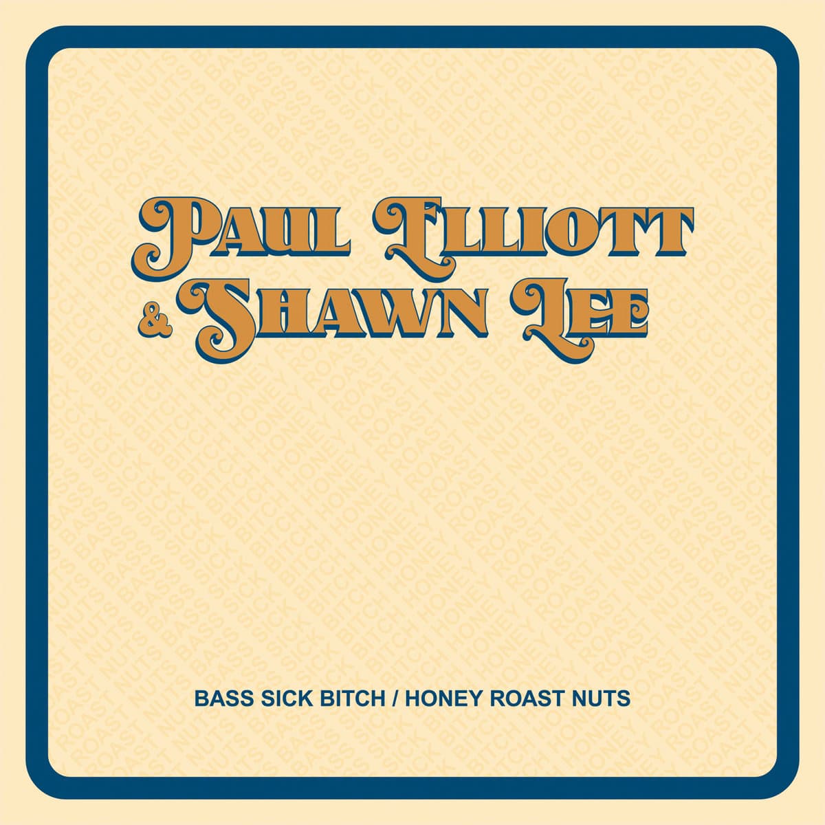 Paul Elliott & Shawn Lee – Bass Sick Bitch / Honey Roast Nuts (7”)