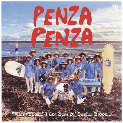 Album cover with a group of people on a beach, featuring the text 'Penza Penza' and 'Hang Loose! I Got Dom Ol' Surfer Bloos.