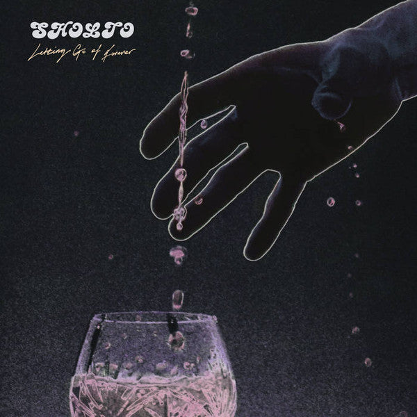 Album cover for Sholto - Letting Go Of Forever, with a drawing of a hand pouring water into a glass, featuring the artist's name and album title.