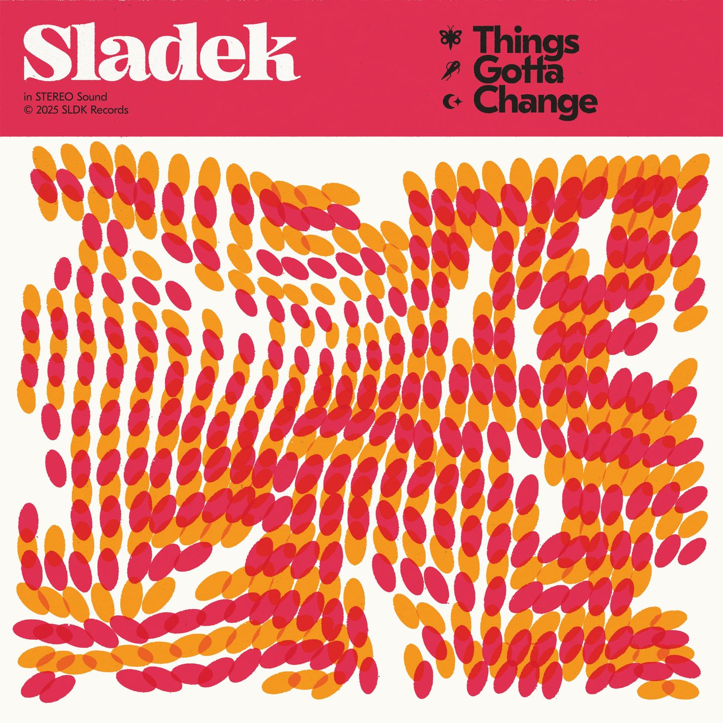 Album cover with abstract design and text 'Things Gotta Change' by Sladek.