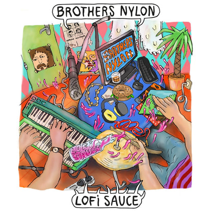Cover art for the Brothers Nylon - Lofi Sauce