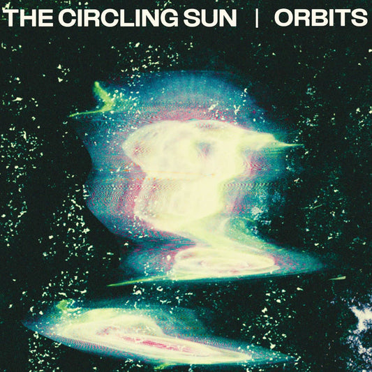 Front cover of The Circling Sun – Orbits on limited green vinyl, featuring psychedelic space-themed artwork with galactic color tones.