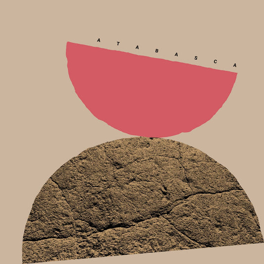 Album cover with a pink semi-circle and textured brown area on a beige background, featuring the word 'ATABASCA'.